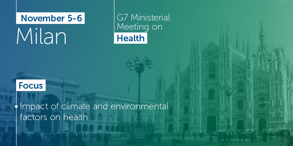 G7 Ministerial Meeting on Health: discussion will focus on the crucial topics of global health G7 Ministerial Meeting on Health: discussion will focus on the crucial topics of global health